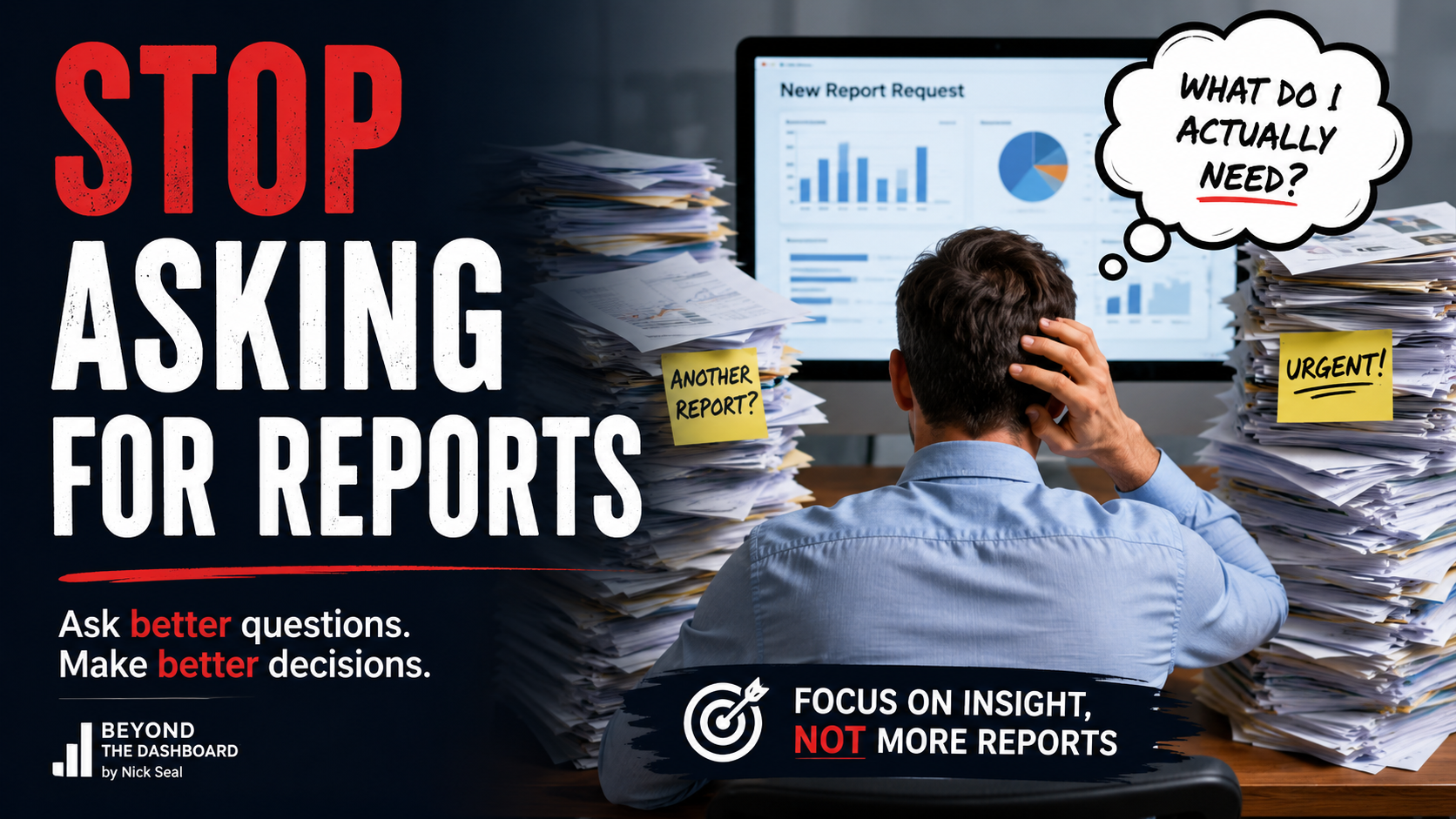 Stop asking for reports